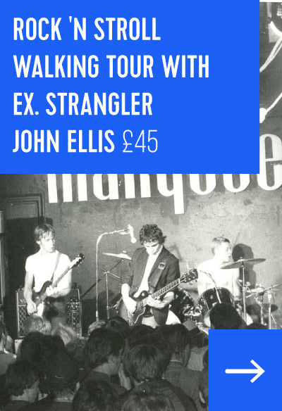 Rock 'n Stroll Walking Tour with ex. Strangler John Ellis £45
