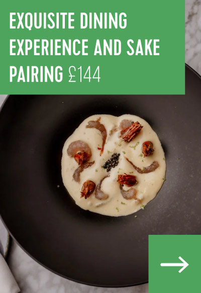 Exquisite Dining Experience and Sake Pairing £144